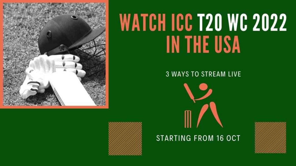 Watch ICC T20 World Cup (WC) 2022 in the USA